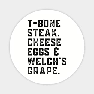 T-Bone Steak, Cheese Eggs, Welch's Grape - Song Lyric Magnet
